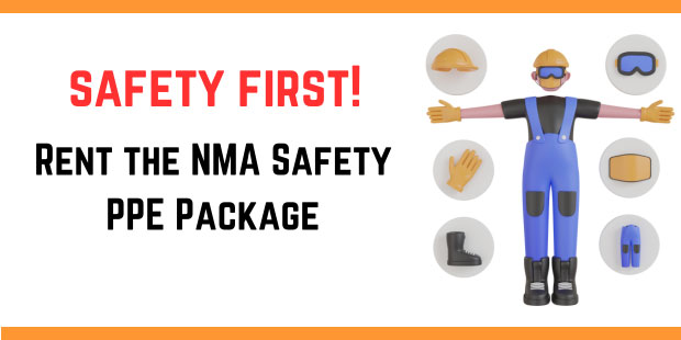 Safety First. Rent The NMA Safety PPE Package